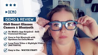 Full Demo and Review - OhO Smart Blue Light Blocker Glasses with Camera \u0026 Bluetooth