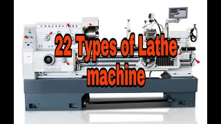 Types of Lathe machine part 1। লেদ মেশিনের প্রকারভেদ