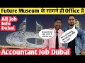 Accountant job in Dubai ! First Company me job kyu chhod diye ! How to get job in Dubai