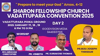 SHARON FELLOWSHIP CHURCH VADATTUPARA CONVENTION 2025 | DAY 2 | MESSAGE | PR.BIJU JOSEPH THRISSUR