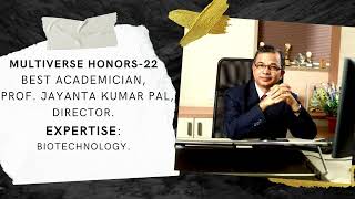 PROF. JAYANTA KUMAR PAL | MULTIVERSE HONORS | Officially Incredible