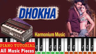 Dhokha Piano Tutorial & Notation | Harmonium Music Piece | Arijit Singh | Tera Naam Dhokha Rakh Doo
