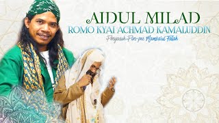 Persembahan Special - MILAD ROMO KYAI ACHMAD KAMALUDDIN (Pendiri-Pengasuh Pon-pes Mamba'Ul Falah)