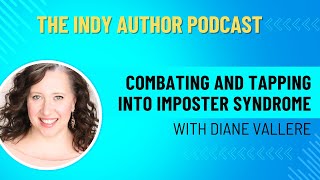 Combating and Tapping into Imposter Syndrome with Diane Vallere - #262