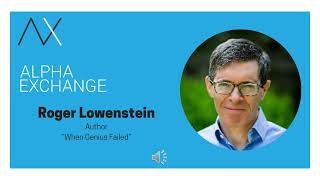 EPISODE 120: Roger Lowenstein, Author: "When Genius Failed"