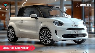 Nuovo pick-up Fiat 500 2026 svelato! | Esplorando le possibilità