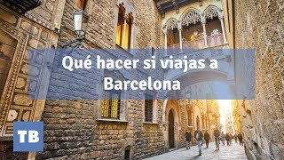 Cosas que hacer, sí o sí, si viajas a Barcelona - Agencia de viajes - Tenerife