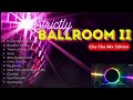 strictly ballroom ii cha cha mix