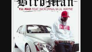 Y.U.Mad - Birdman (feat. Nicki Minaj & Lil Wayne) @YoungStacksLGi