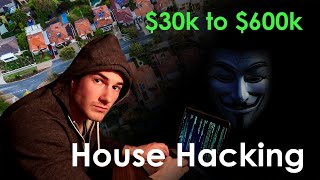 House Hacking Explained | How I Purchased 600K of Real Estate with $30,000
