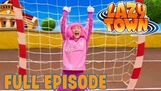 LazyTown | Soccer Sucker | FULL EPISODES!