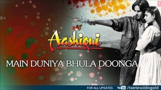 Main Duniya Bhula Dunga by Mayank | Aashiqui | (Valentine week special)