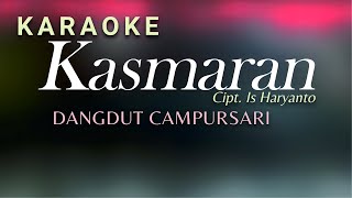 Kasmaran Karaoke Dangdut Campursari