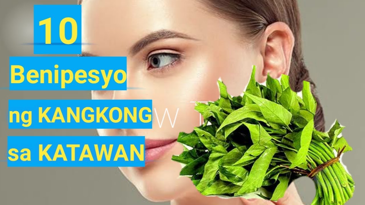 10 Health Benefits Of Water Spinach/10 Benipesyo Ng Kangkong Sa Katawan ...