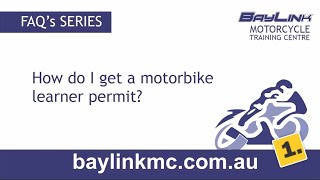 1  How do I get a Motorbike Learner Permit in Victoria