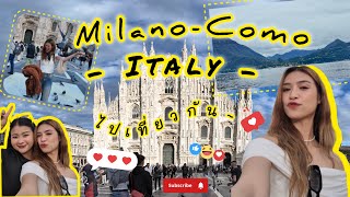 Ep.3 | ไปเที่ยว Milano-Como, Italy กัน~ ทริปนี้จะสู้ชีวิตอีกมั้ยนะ?!