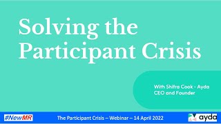 Solving the Participant Crisis
