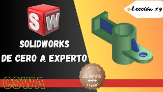 Curso SOLIDWORKS De Cero a Experto. Lección 14