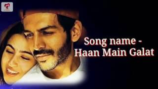 Haan Main Galat Lyrics | Love Aaj Kal | Kartik Aryan | Sare Ali Khan | Deep Of Music