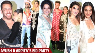 Ayush Sharma & Arpita Khan Sharma Eid Party | Salman, Ranveer, Kangana, Deepika, Shehnaz, Jacqueline