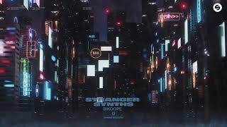 Sikdope - Stranger Synths (Official Audio)