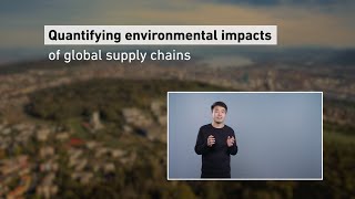 Shuntian Wang: Quantifying environmental impacts of global supply chains