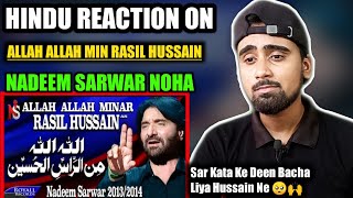Indian Reacts To Allah Allah Min Rasil Hussain | Nadeem Sarwar Noha | Indian Boy Reactions !!