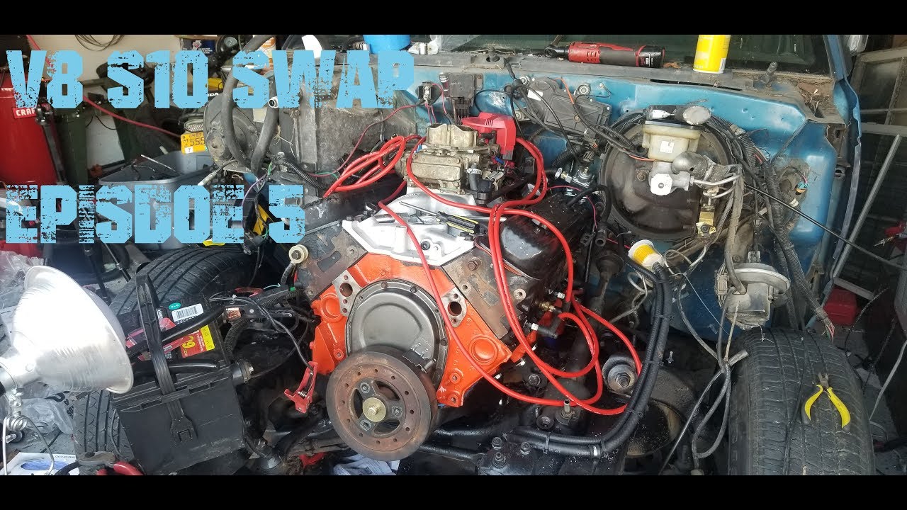 V8 S10 Swap Episode 5 Youtube