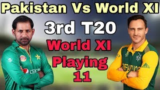 World XI Vs Pakistan 3rd T20 Match 2017 | World XI Team Against Pakistan in 3rd T20