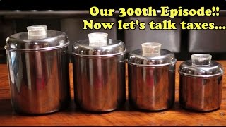 Scavenger Life Episode 300: Our 300th Episode!! Now let's talk taxes...