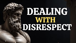 10 STOIC LESSONS TO HANDLE DISRESEPECT MUST WATCH  STOICISM