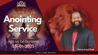 || Special Anointing Service 1-25-2025  || Bishop Amos Singh ||