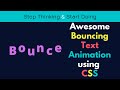 Bouncing Text animation using CSS. CSS bouncing text.