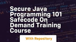 Secure java programming 101 safecode on demand training course