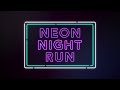 Neon Night Run