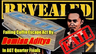 Revealed: Demian Aditya (Failed Coffin Trick) in AGT 2017 Quarter Finals