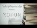 X O P U N - Freestyle 2021 - WhileWeWonder - New Assamese Song