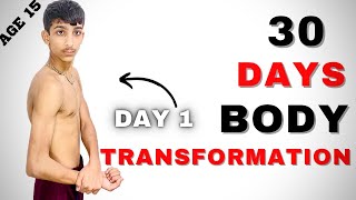 Insane 30 Days Body Transformation