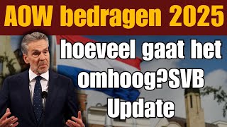 AOW bedragen 2025: hoeveel gaat het omhoog?SVB Update