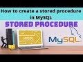 12 How to create a stored procedure in mysql