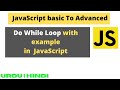 do while Loop in JavaScript | JavaScript do while loop