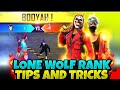 Win Every Lone Wolf Rank Match | Lone Wolf Rank Push Tips And Tricks | How To Push Rank In Lone Wolf