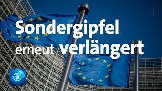 EU-Sondergipfel erneut verlängert