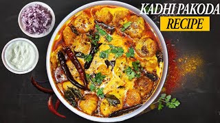 स्पेशल पकोड़ा कढ़ी  रेसिपी | Kadhi Pakoda Recipe with Tips n Tricks In Hindi