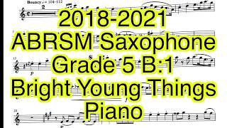 abrsm Saxophone Grade 5 B:1 Bright Young Things Piano