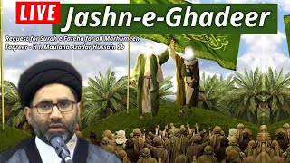 🔴 Live Jashn-e-Ghadeer | Eid e Ghadeer | 29th July 2021 | 18th Zilhaj 1442 | Shab-e-Juma | Thursday