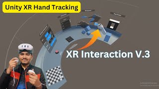 Unity XR VR Hand Tracking V3: What's New and How It Works (P2) | XR Interaction Tool Kit