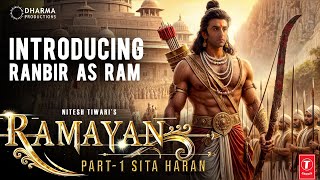 Introducing Ranbir Kapoor as Ram | Ramayana | Sai Pallavi | Sunny Deol | Rocking Star Yash | Nitesh