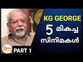 KG GEORGE Best Movies | Top 10 Malayalam Movies of KG George | M4 Mollywood