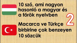 10 szó, ami nagyon hasonló a magyar és a török nyelvben - 2. Rész